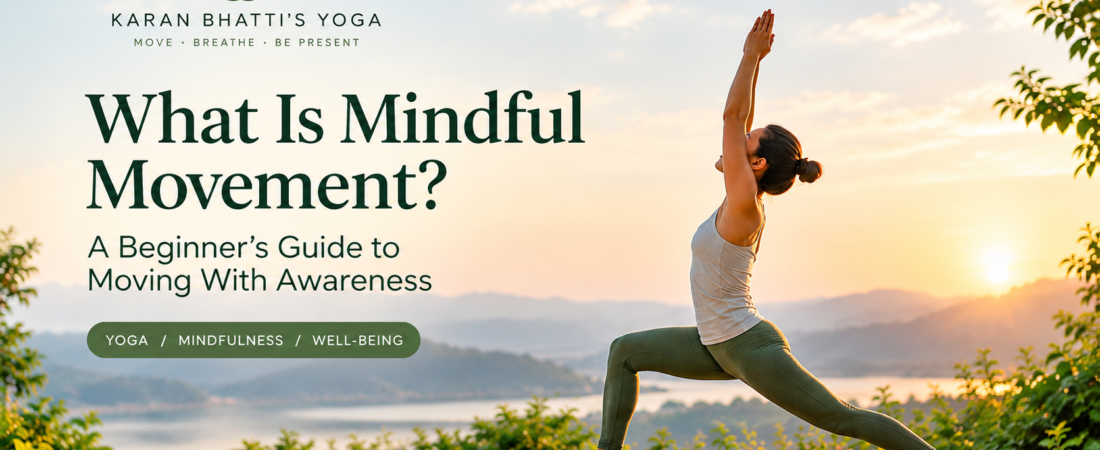 What Is Mindful Movement? A Beginner’s Guide to Moving With Awareness